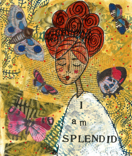 I Am Splendid (Print)