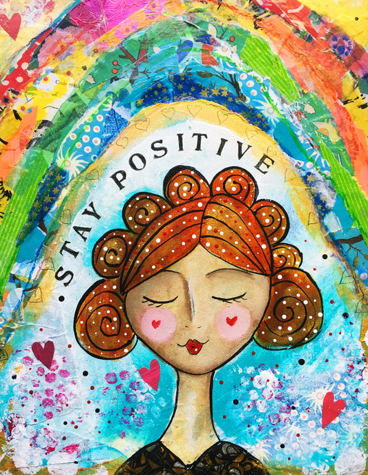 Stay Positive (Print)