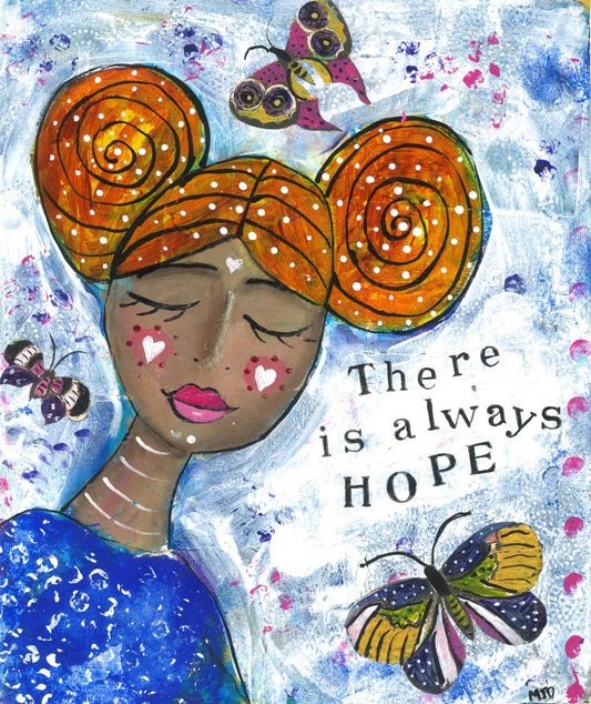 There is Always Hope (Print)