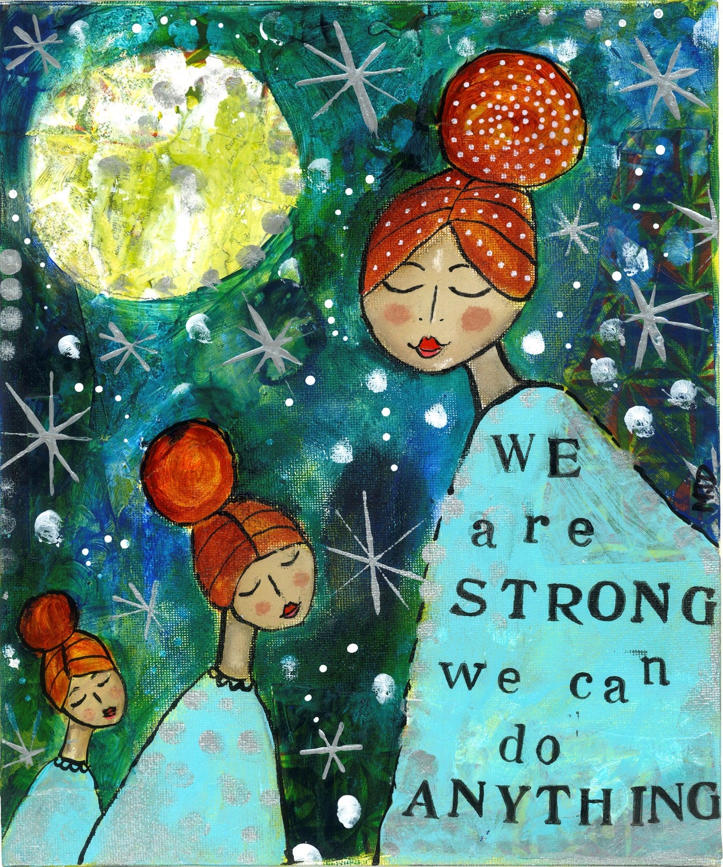 We Are Strong, We Can Do Anything (Print)